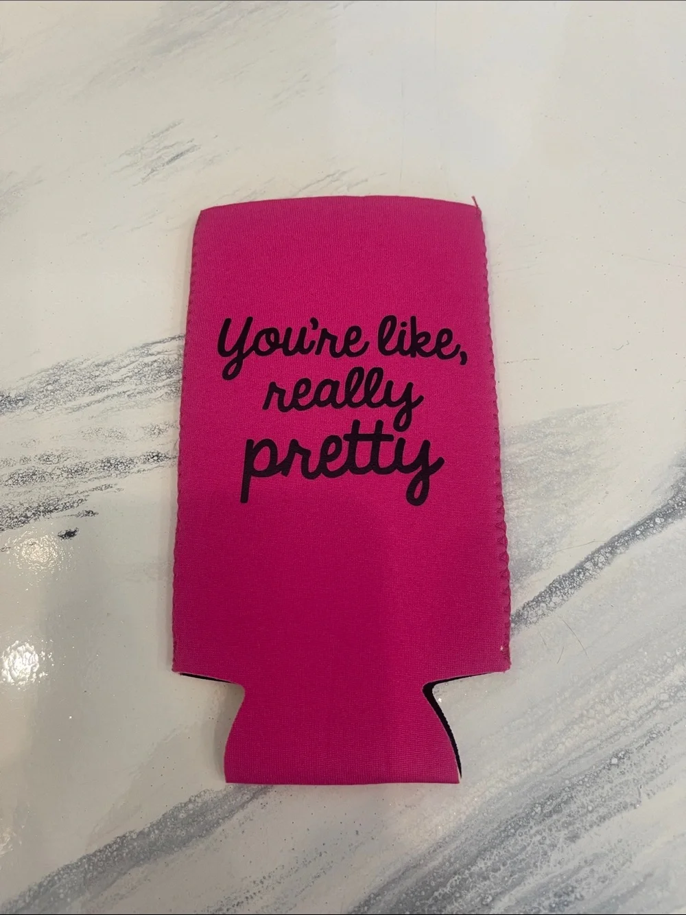 NWOT You’re like really pretty KOOZIE